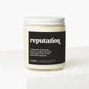 Reputation Scented Candle